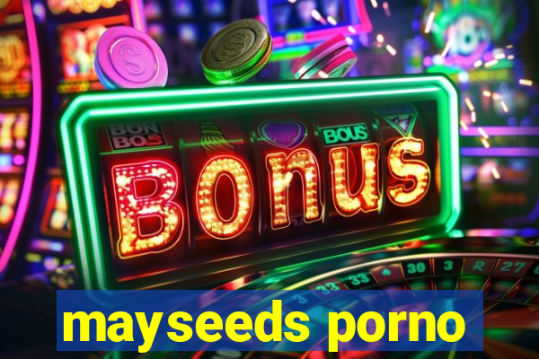mayseeds porno